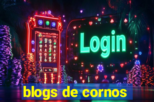 blogs de cornos